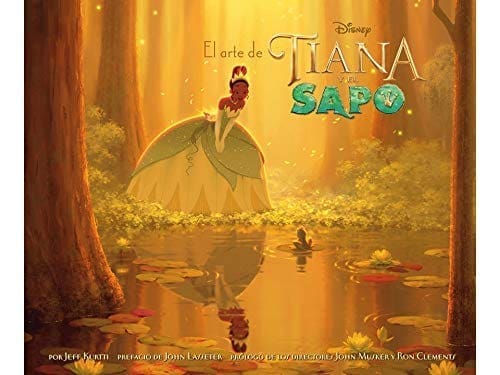 The art of the princess and the frog (Tiana y el sapo) | Artbook